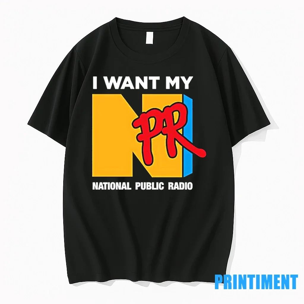 I Want My Npr National Public Radio Sweater - Adult & Kids T-Shirts, Sweatshirts & Hoodies apparel design preview 1