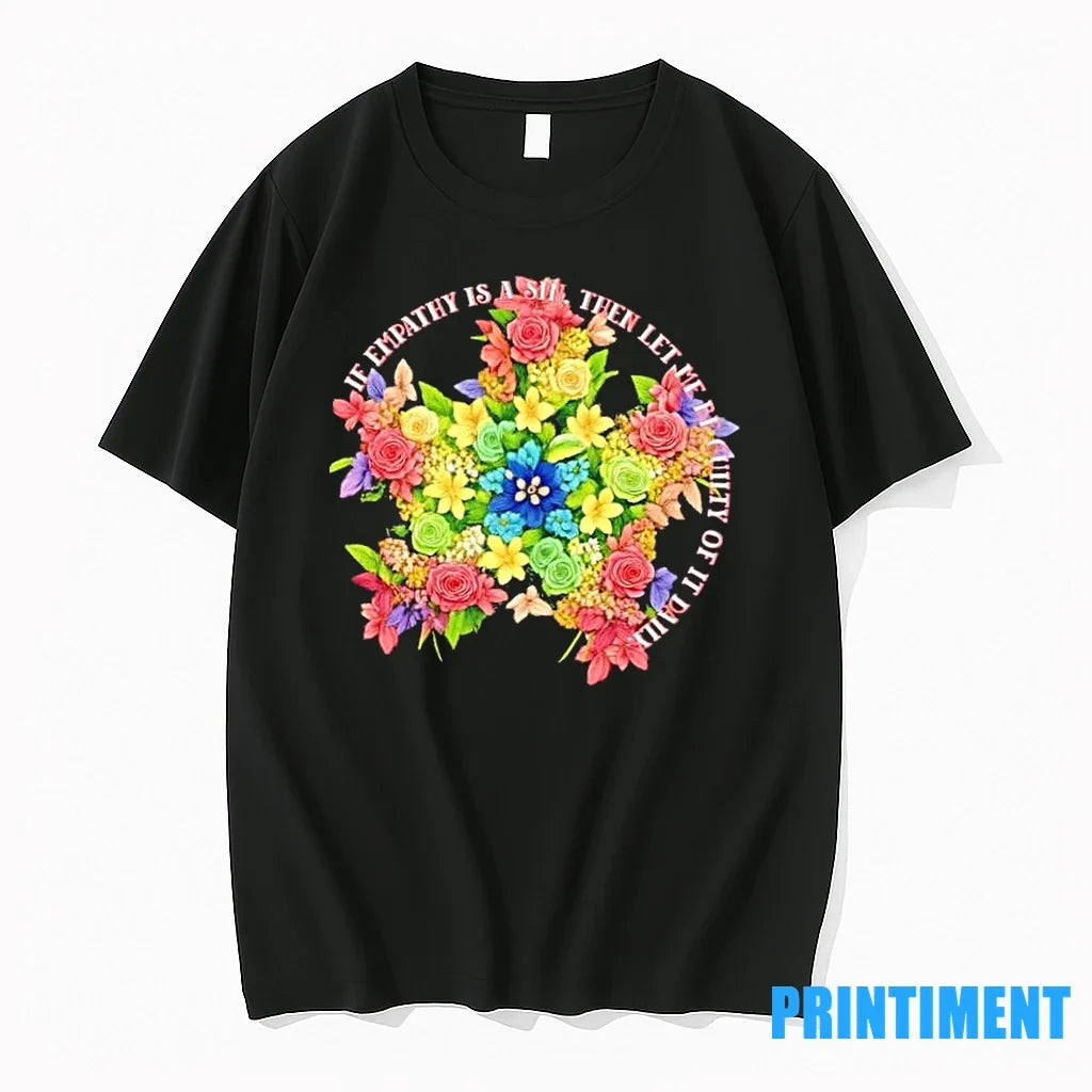 If Empathy Is A Sin Then Let Me Be Guilty Of It Daily - Adult & Kids T-Shirts, Sweatshirts & Hoodies apparel design preview 1