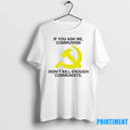If You Ask Me Communism Didnt Kill Enough Communists - Adult & Kids T-Shirts, Sweatshirts & Hoodies apparel design preview 1