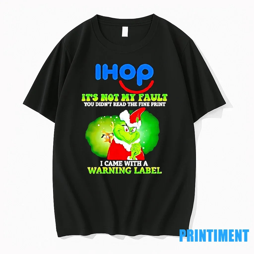 Ihop Grinch Its Not My Fault You Didnt Read The Fire - Adult & Kids T-Shirts, Sweatshirts & Hoodies apparel design preview 1