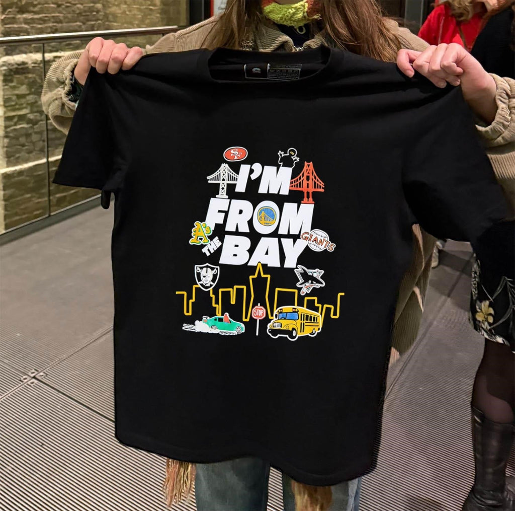 I'm From The Bay San Francisco Sports Teams Skyline - Adult & Kids T-Shirts, Sweatshirts & Hoodies apparel design preview 2