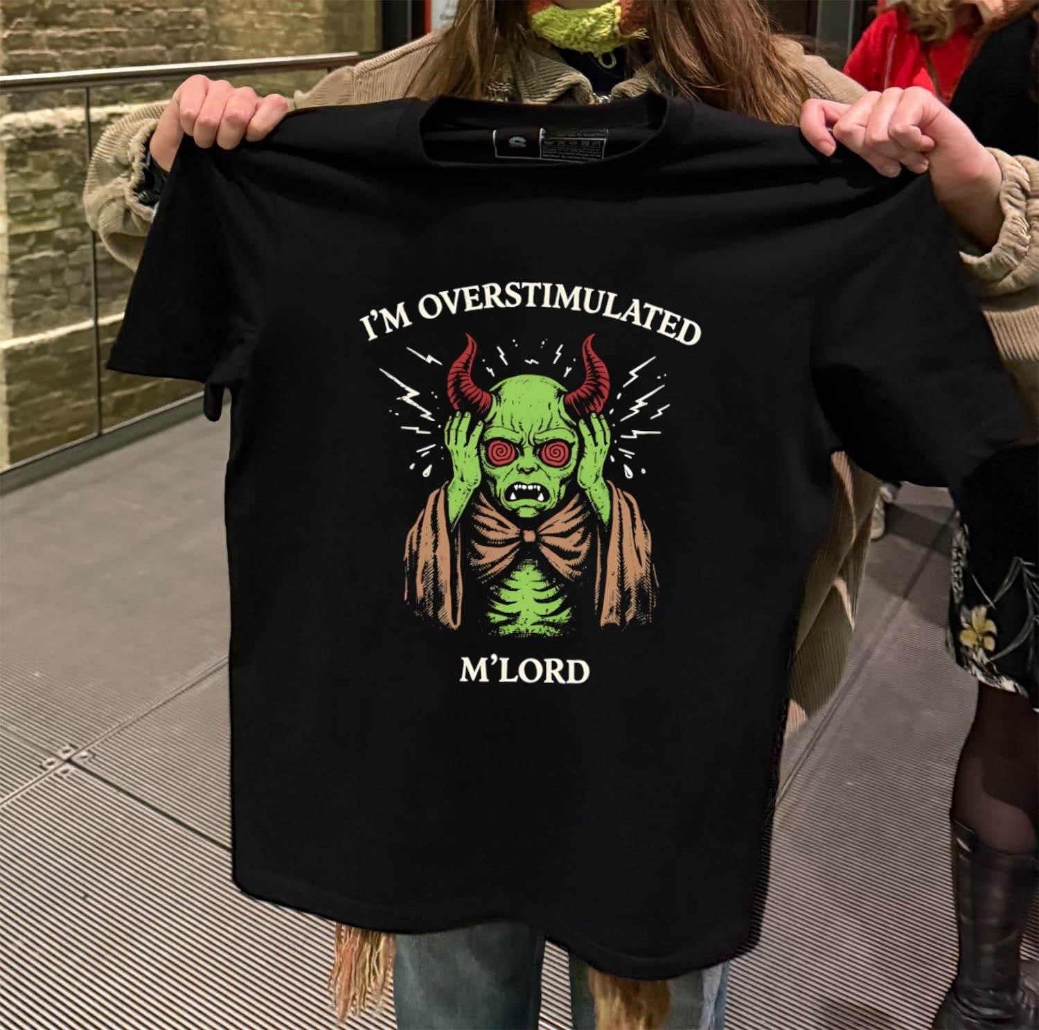 I'm Overstimulated M'Lord Green Demon Horns - Adult & Kids T-Shirts, Sweatshirts & Hoodies apparel design preview 2