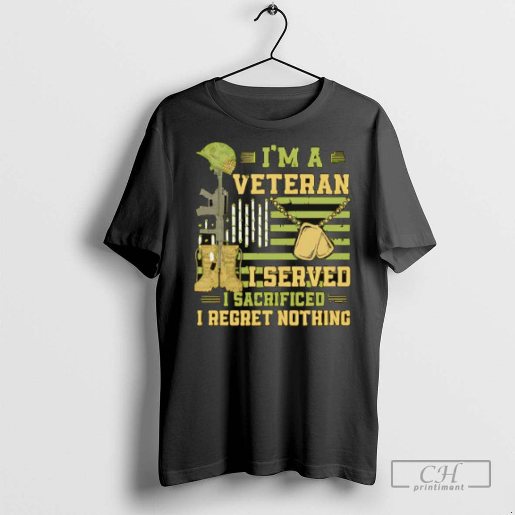 Im A Veteran I Served Sacrificed Regret Nothing - Adult & Kids T-Shirts, Sweatshirts & Hoodies apparel design preview 1