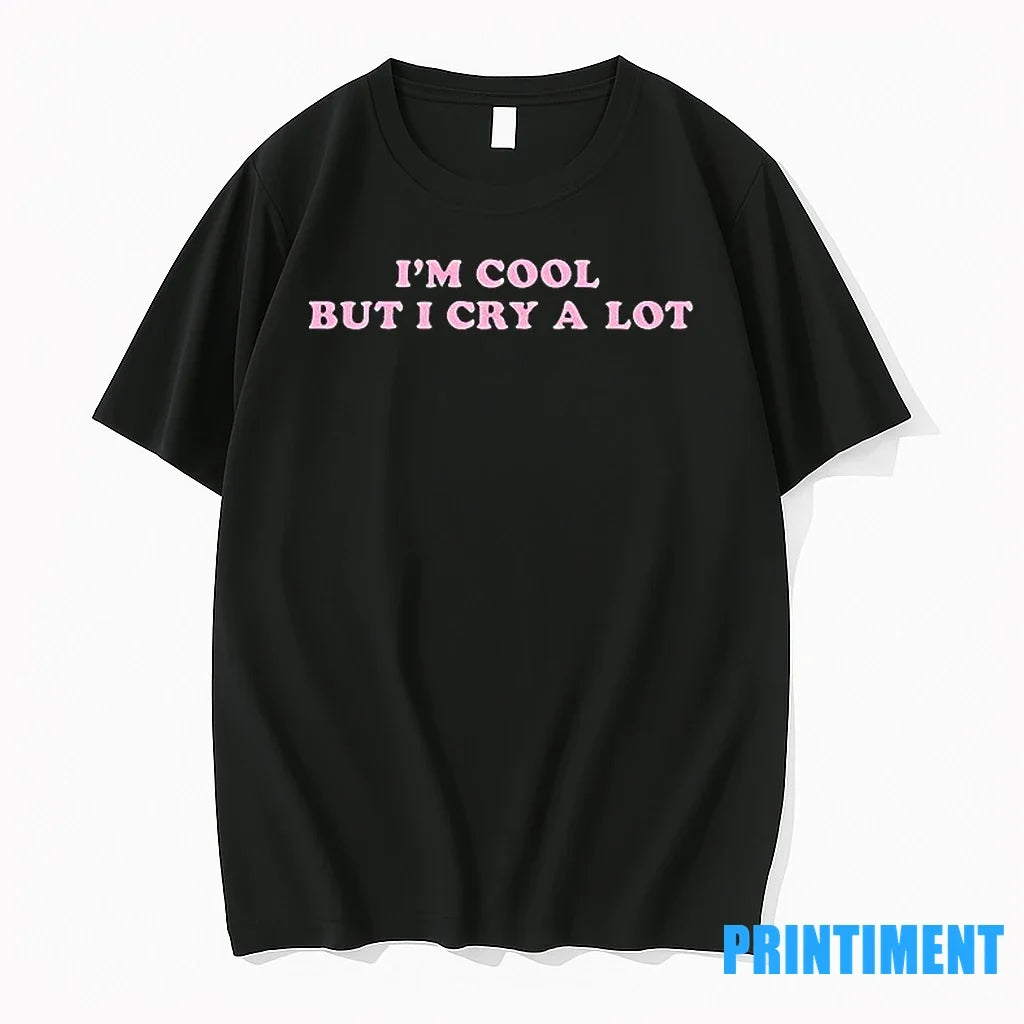 Im Cool But I Cry A Lot Sweater - Adult & Kids T-Shirts, Sweatshirts & Hoodies apparel design preview 1