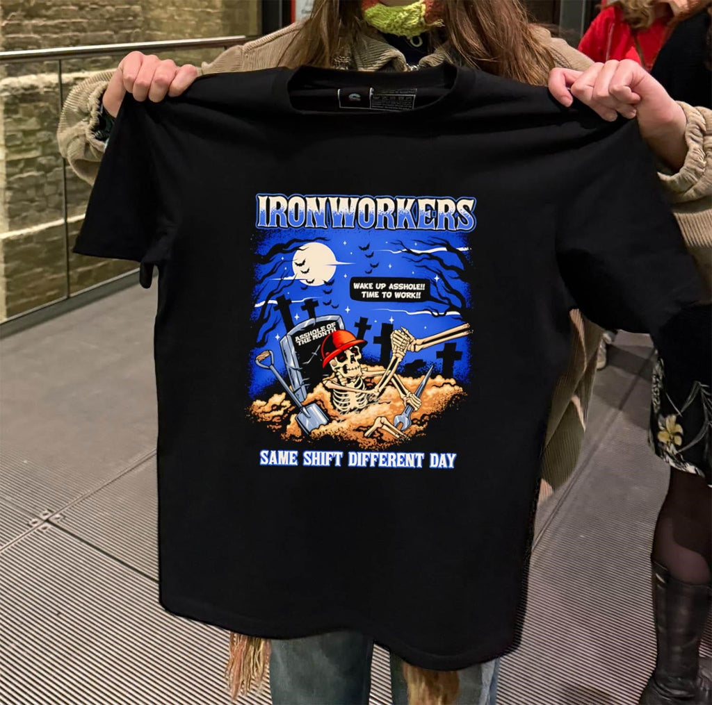 Ironworkers Wake Up Asshole Time To Work Same Shift - Adult & Kids T-Shirts, Sweatshirts & Hoodies apparel design preview 2