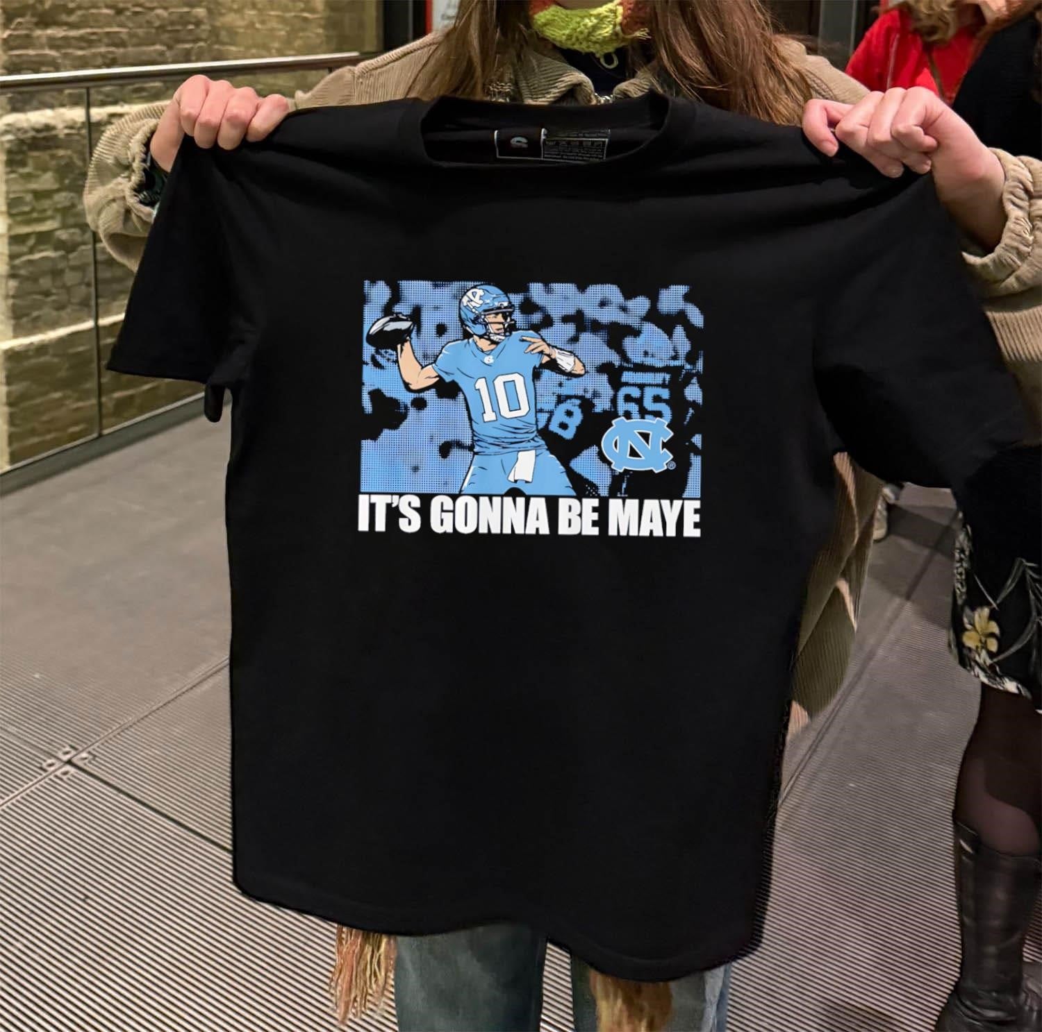 It's Gonna Be Maye Drake North Carolina Tar Heels - Adult & Kids T-Shirts, Sweatshirts & Hoodies apparel design preview 2