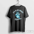 Its In My Heart Seattle Mariners - Adult & Kids T-Shirts, Sweatshirts & Hoodies apparel design preview 1