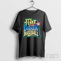 Its Time For Los Angeles Dodgers Baseball - Adult & Kids T-Shirts, Sweatshirts & Hoodies apparel design preview 1