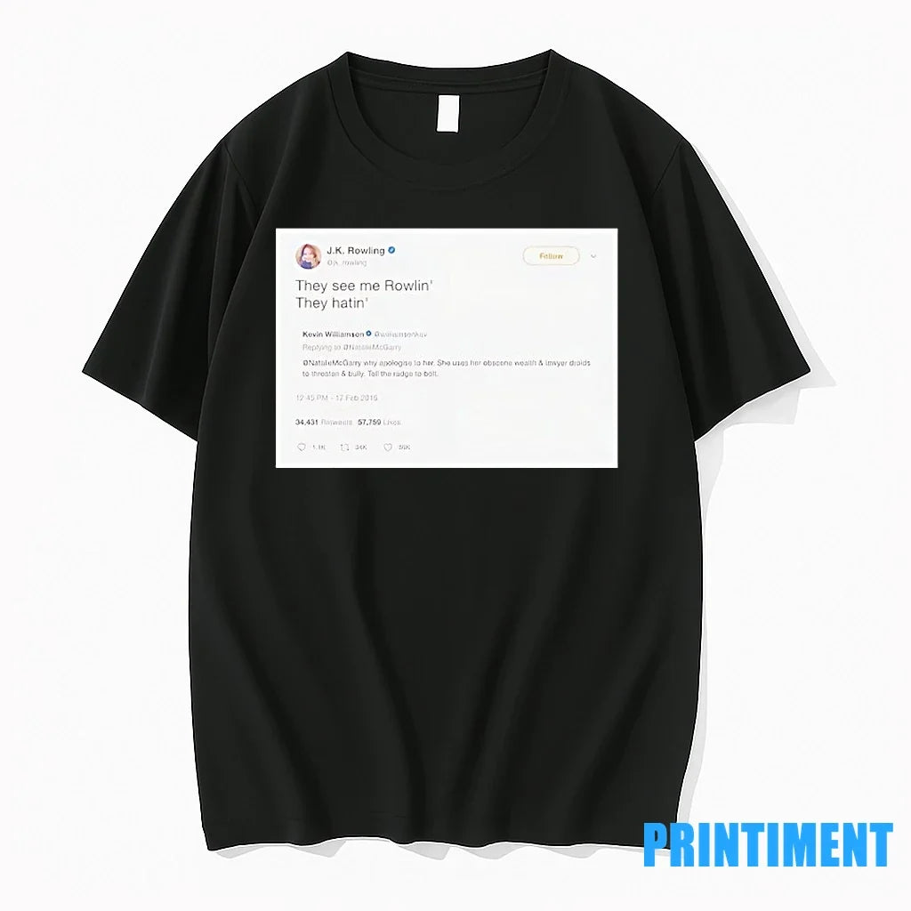 Jk Rowling Tweets They See Me Rowlin Hatin Sweater - Adult & Kids T-Shirts, Sweatshirts & Hoodies apparel design preview 1