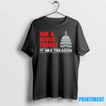 Jan 6 Never Forget It Was Treason Sweater - Adult & Kids T-Shirts, Sweatshirts & Hoodies apparel design preview 1