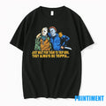 Jason And Michael Just Wait For Them To Trip Bro They - Adult & Kids T-Shirts, Sweatshirts & Hoodies apparel design preview 1