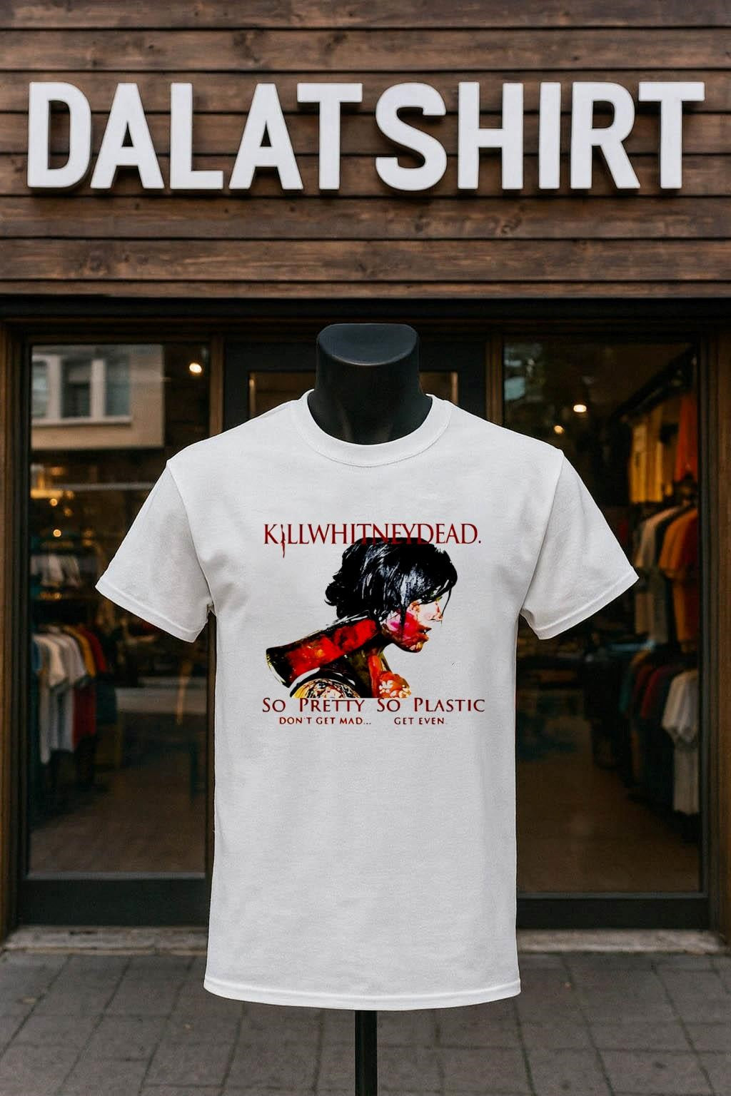 Killwhitneydead So Pretty Plastic Don't Get Mad - Adult & Kids T-Shirts, Sweatshirts & Hoodies apparel design preview 1