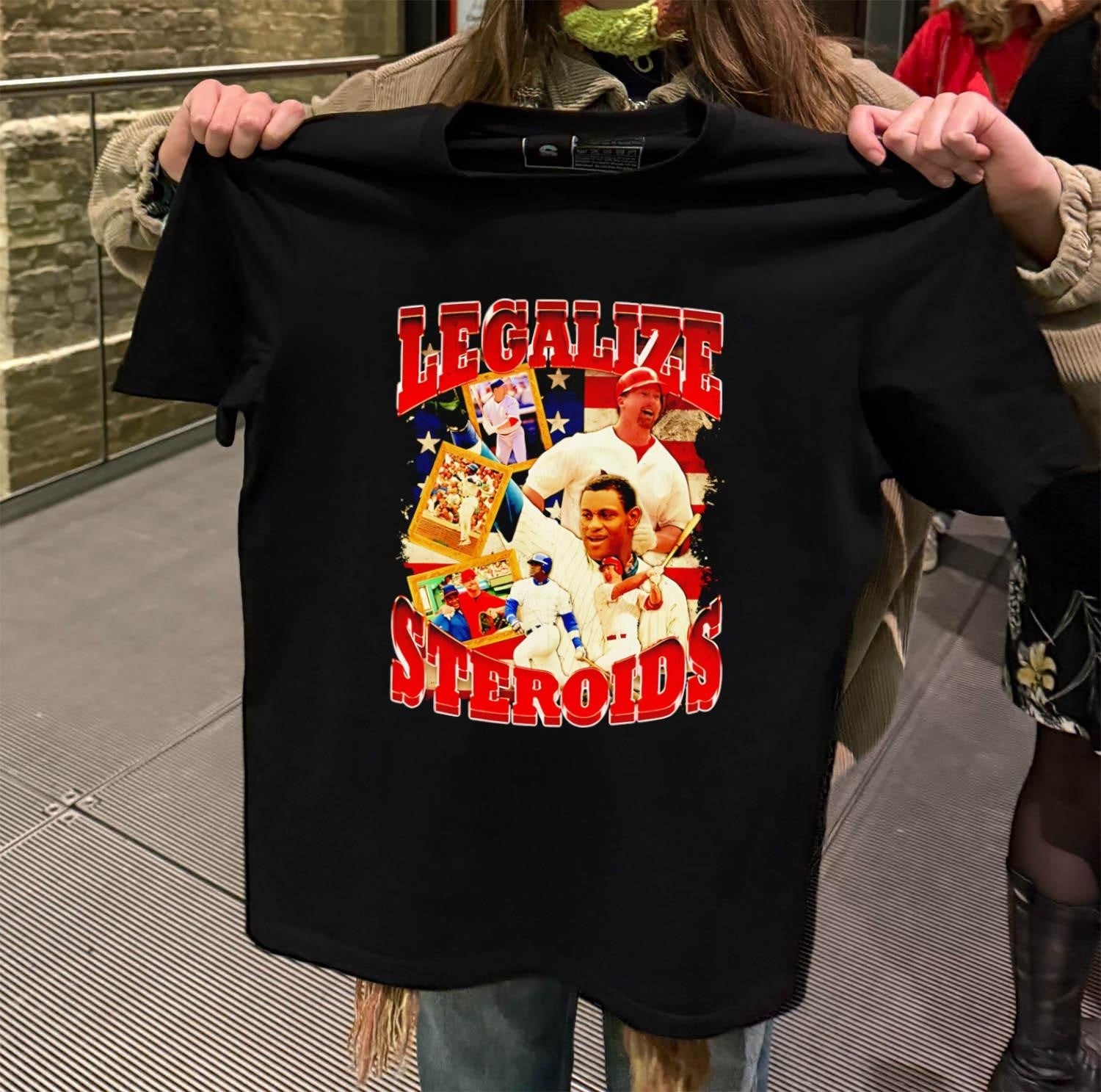 Legalize Steroids Mark McGwire Sammy Sosa baseball - Adult & Kids T-Shirts, Sweatshirts & Hoodies apparel design preview 2