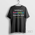 Limited Edition Building A Healthier Future For Kids - Adult & Kids T-Shirts, Sweatshirts & Hoodies apparel design preview 1