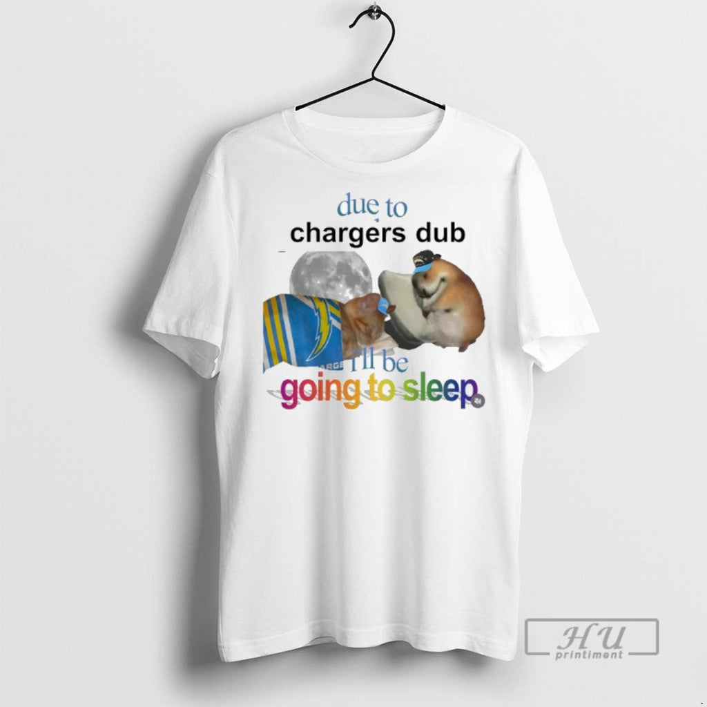 Limited Edition Cat Due To Chargers Dub Ill Be Going - Adult & Kids T-Shirts, Sweatshirts & Hoodies apparel design preview 1