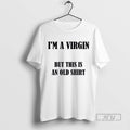 Limited Edition Diane Keaton Im A Virgin But This Is - Adult & Kids T-Shirts, Sweatshirts & Hoodies apparel design preview 1