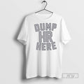 Limited Edition Dump Hr Here 61 Seattle Fan Jameson - Adult & Kids T-Shirts, Sweatshirts & Hoodies apparel design preview 1