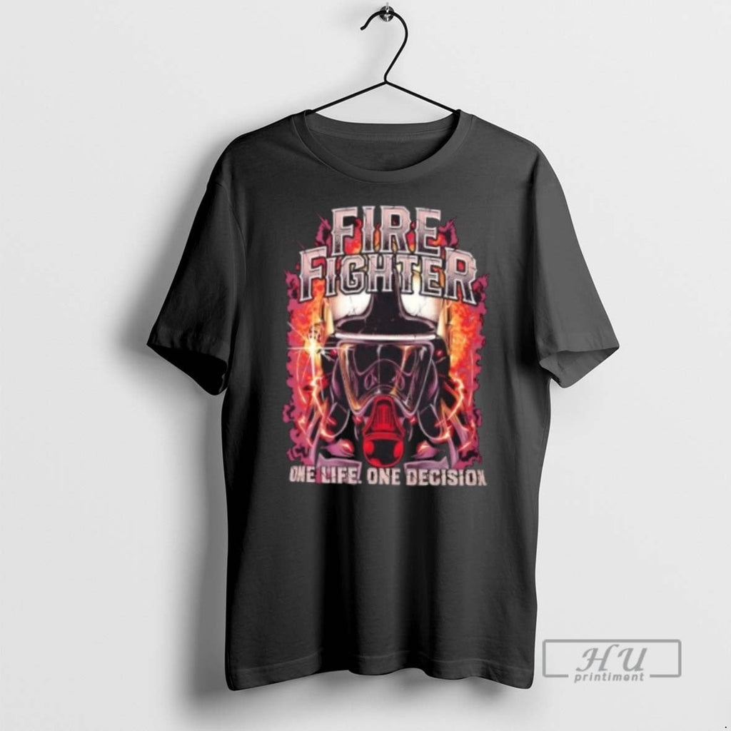 Limited Edition Firefighter One Life Decision Graphic - Adult & Kids T-Shirts, Sweatshirts & Hoodies apparel design preview 1