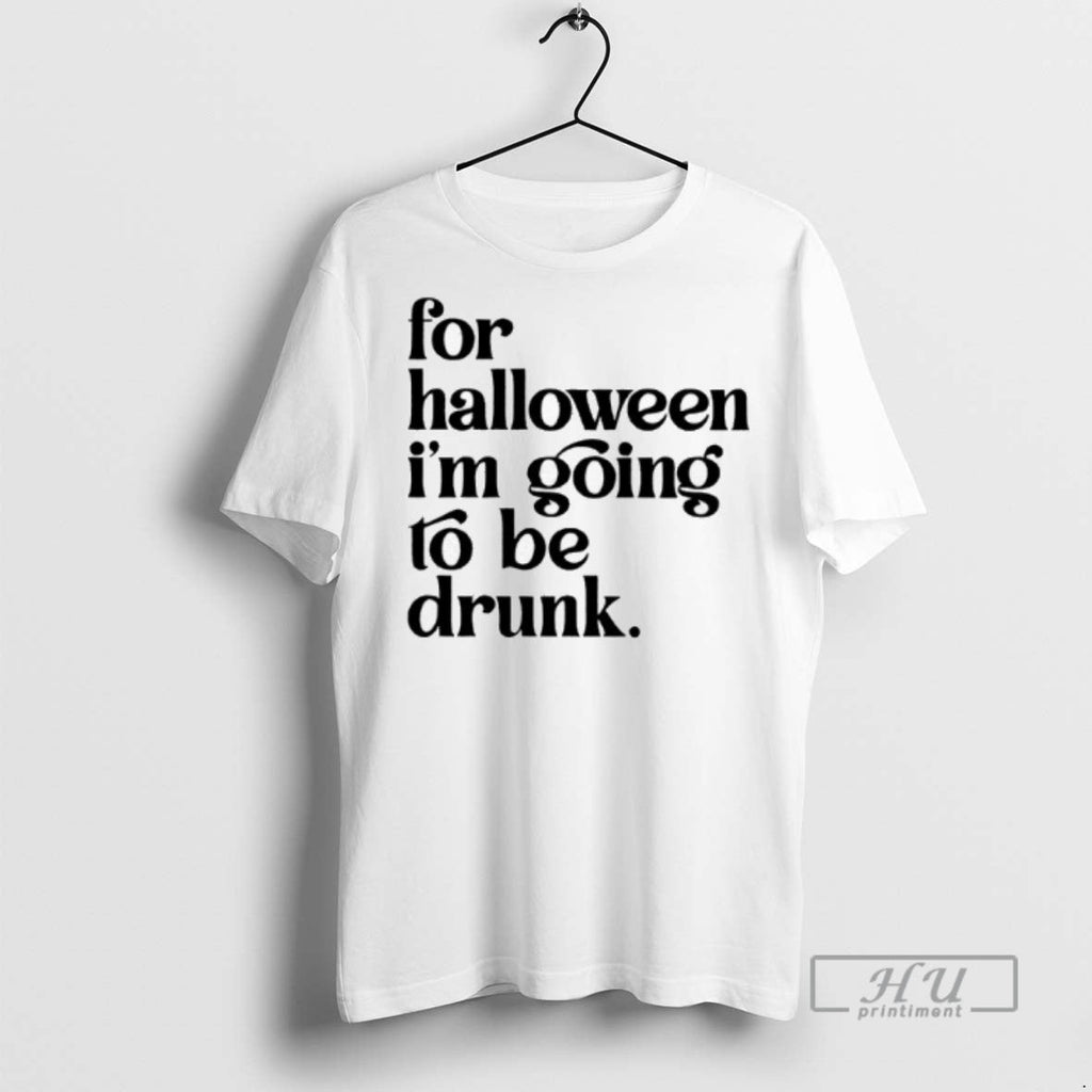 Limited Edition For Halloween Im Going To Be Drunk - Adult & Kids T-Shirts, Sweatshirts & Hoodies apparel design preview 1