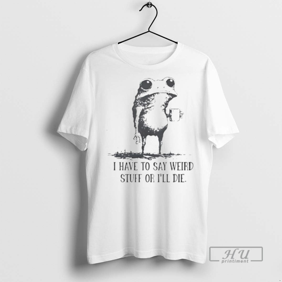 Limited Edition Frog Coffee I Have To Say Weird Stuff - Adult & Kids T-Shirts, Sweatshirts & Hoodies apparel design preview 1