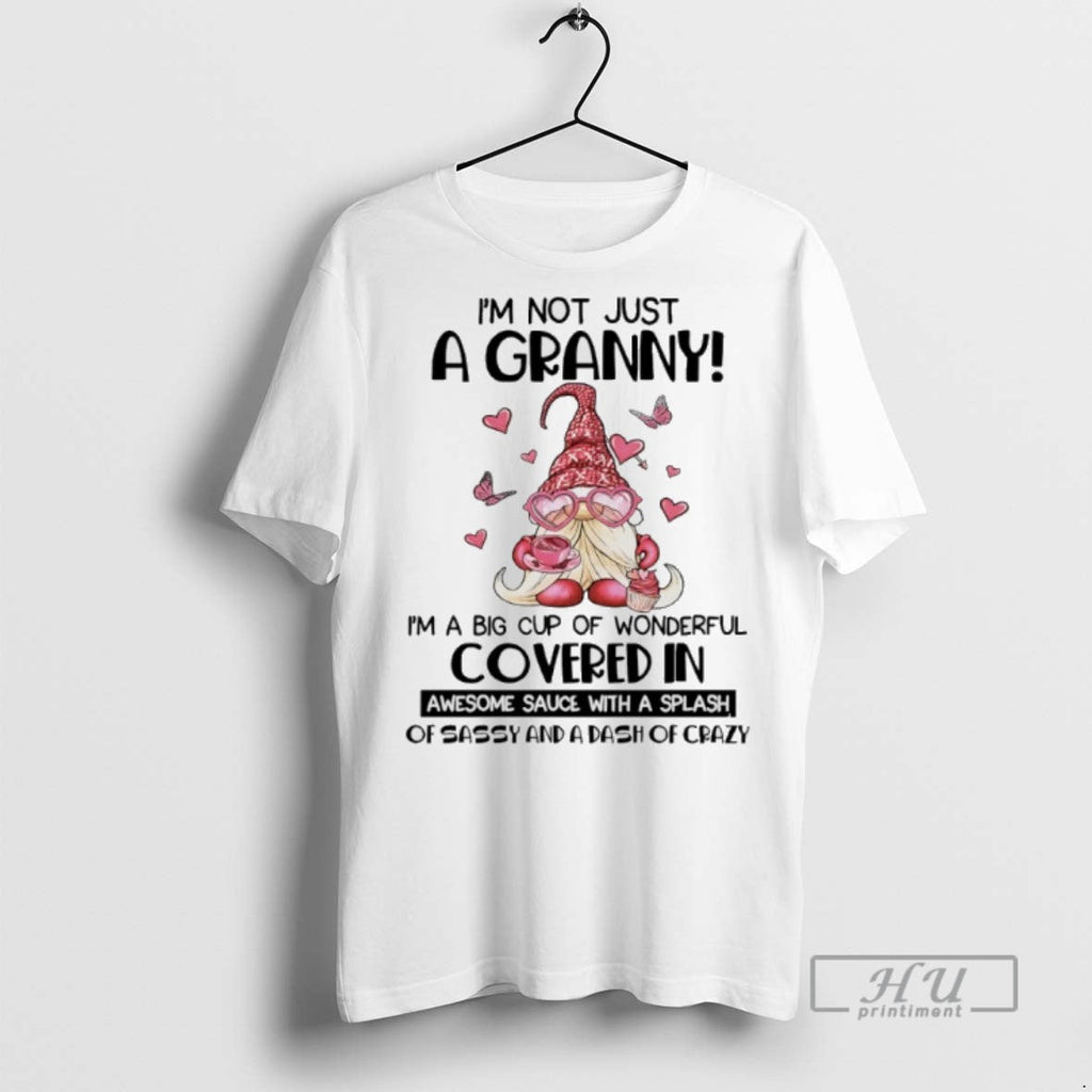 Limited Edition Gnome Im Not Just A Granny Big Cup Of - Adult & Kids T-Shirts, Sweatshirts & Hoodies apparel design preview 1