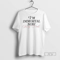 Limited Edition Im Immortal Now Baby Dolls Graphic - Adult & Kids T-Shirts, Sweatshirts & Hoodies apparel design preview 1