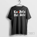 Limited Edition La Jefa Del Jefe Graphic - Adult & Kids T-Shirts, Sweatshirts & Hoodies apparel design preview 1