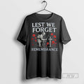 Limited Edition Lest We Forget Remmeberance Graphic - Adult & Kids T-Shirts, Sweatshirts & Hoodies apparel design preview 1