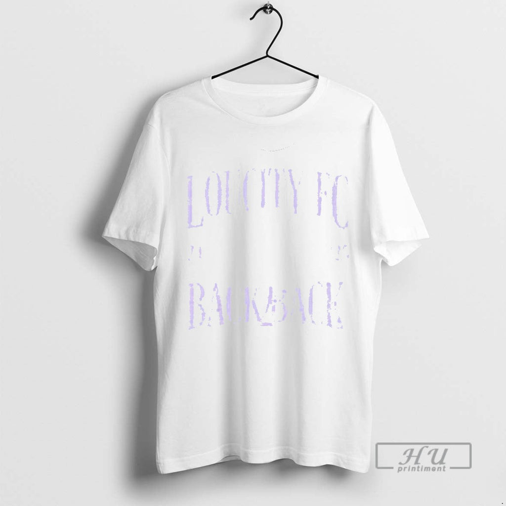Limited Edition Loucity Back To Champions 2025 - Adult & Kids T-Shirts, Sweatshirts & Hoodies apparel design preview 1