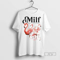 Limited Edition Milf Man I Love Flamingos Graphic - Adult & Kids T-Shirts, Sweatshirts & Hoodies apparel design preview 1