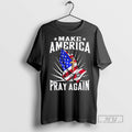Limited Edition Make America Pray Again Praying Hands - Adult & Kids T-Shirts, Sweatshirts & Hoodies apparel design preview 1