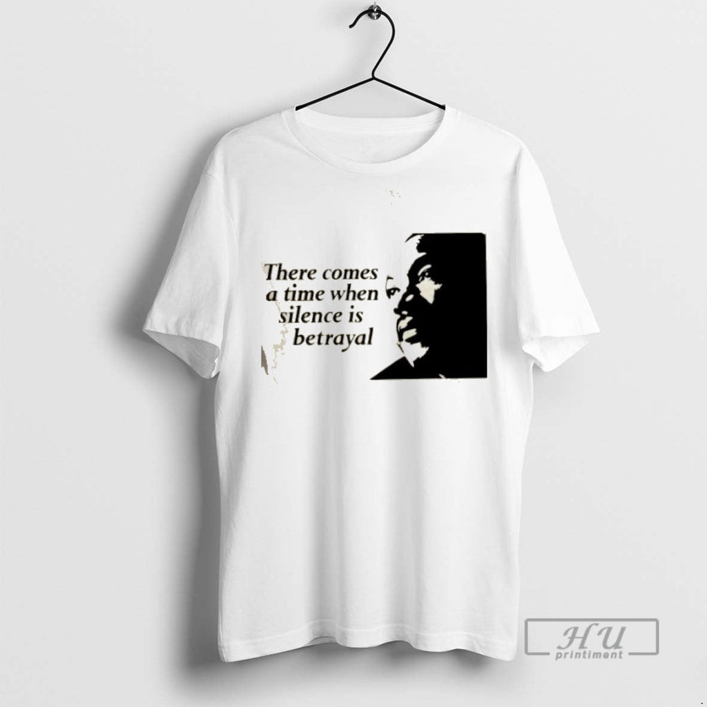 Limited Edition Martin Luther King Jr There Comes A - Adult & Kids T-Shirts, Sweatshirts & Hoodies apparel design preview 1