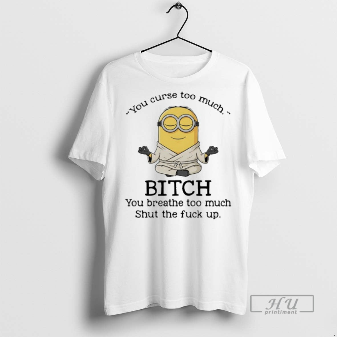 Limited Edition Minions Yoga You Curse Too Much Bitch - Adult & Kids T-Shirts, Sweatshirts & Hoodies apparel design preview 1