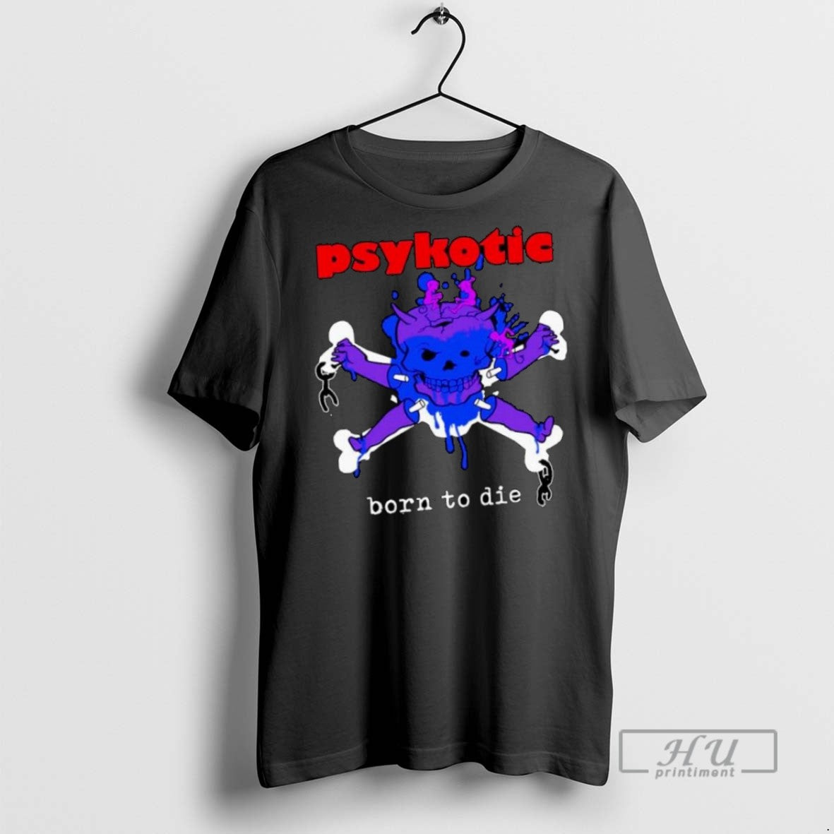 Limited Edition Psykotic Born To Die Ornaments - Adult & Kids T-Shirts, Sweatshirts & Hoodies apparel design preview 1