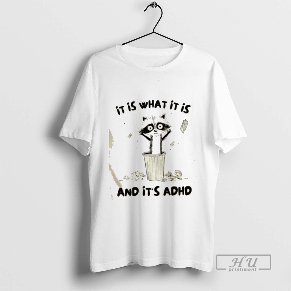 Limited Edition Raccoon It Is What And Its Adhd - Adult & Kids T-Shirts, Sweatshirts & Hoodies apparel design preview 1