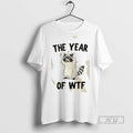Limited Edition Raccoon The Year Of Wtf Graphic - Adult & Kids T-Shirts, Sweatshirts & Hoodies apparel design preview 1