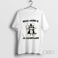 Limited Edition Raccoon Wizard Being Weird Is My - Adult & Kids T-Shirts, Sweatshirts & Hoodies apparel design preview 1