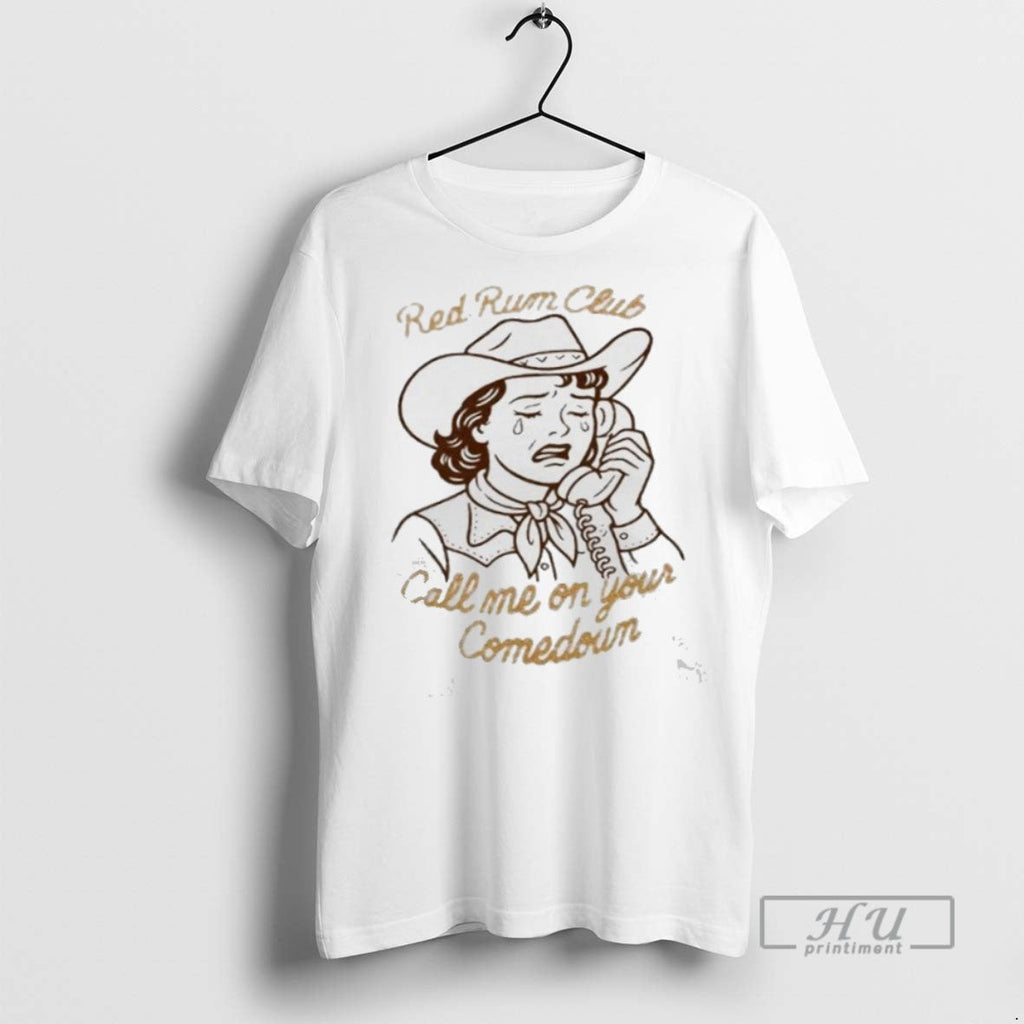Limited Edition Red Rum Club Call Me On Your Comedown - Adult & Kids T-Shirts, Sweatshirts & Hoodies apparel design preview 1