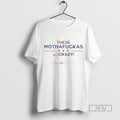 Limited Edition These Mothafuckas Are Crazy Signature - Adult & Kids T-Shirts, Sweatshirts & Hoodies apparel design preview 1