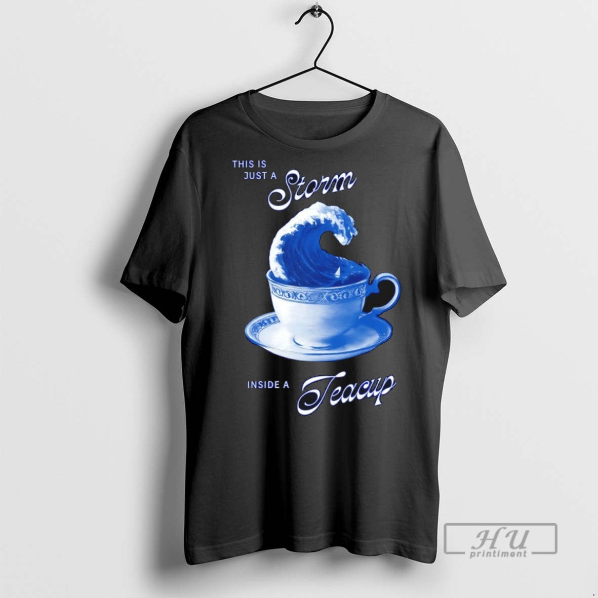 Limited Edition This Is Just A Storm Inside Teacup - Adult & Kids T-Shirts, Sweatshirts & Hoodies apparel design preview 1