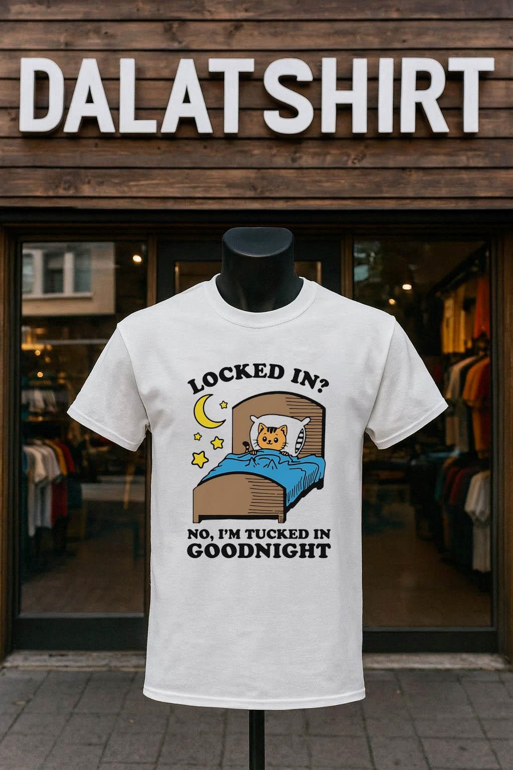 Locked In No I'm Tucked Goodnight Cat Bed - Adult & Kids T-Shirts, Sweatshirts & Hoodies apparel design preview 1