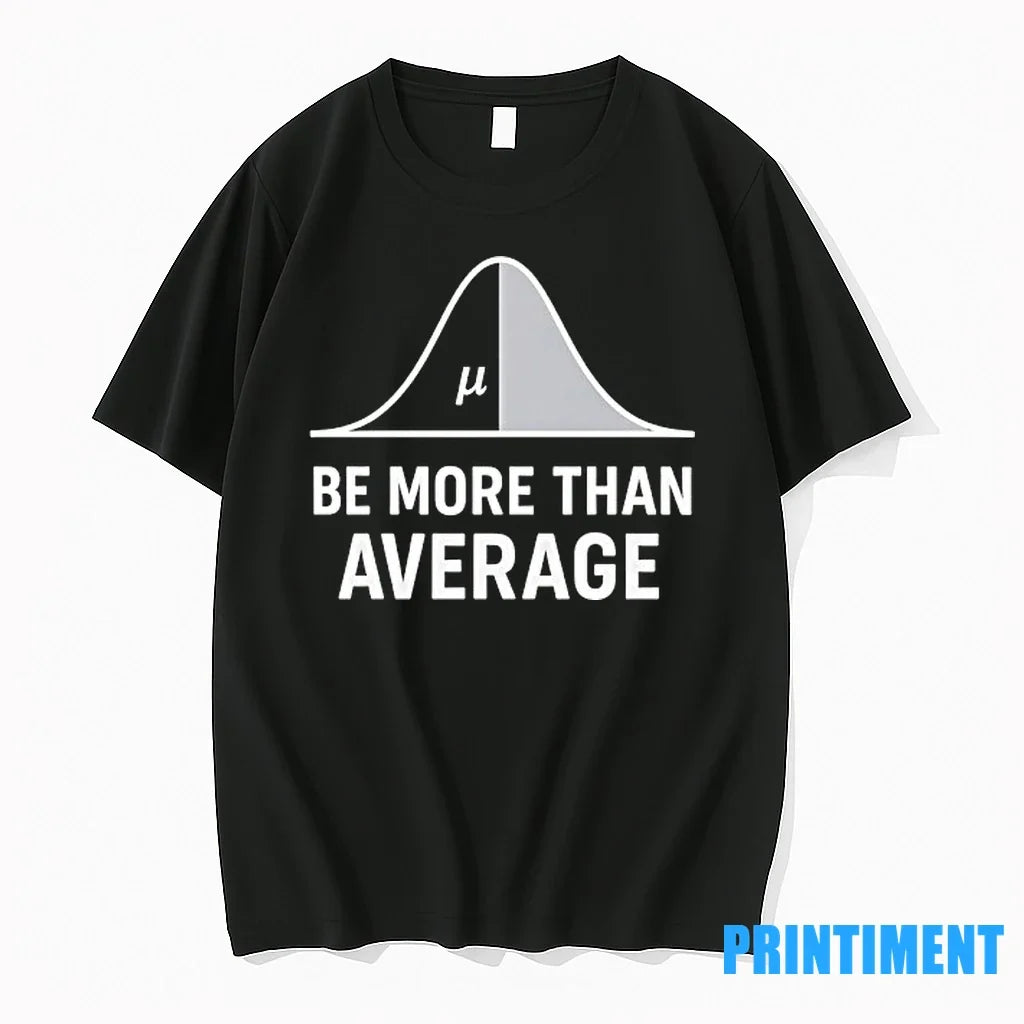 Math Be More Than Average Sweater - Adult & Kids T-Shirts, Sweatshirts & Hoodies apparel design preview 1