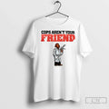 Mcgruff The Crime Dog Cops Arent Your Friend - Adult & Kids T-Shirts, Sweatshirts & Hoodies apparel design preview 1