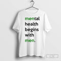 Mental Health Begins With Men - Adult & Kids T-Shirts, Sweatshirts & Hoodies apparel design preview 1