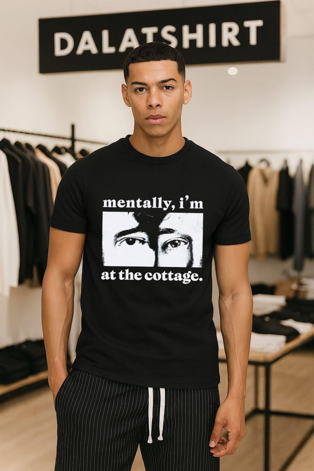 Mentally I'm At The Cottage Close Up Eyes - Adult & Kids T-Shirts, Sweatshirts & Hoodies apparel design preview 1