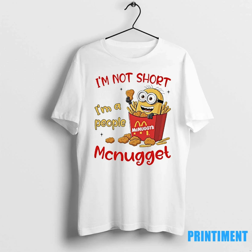 Minion Im Not Short A People Mcnugget Style Of - Adult & Kids T-Shirts, Sweatshirts & Hoodies apparel design preview 1