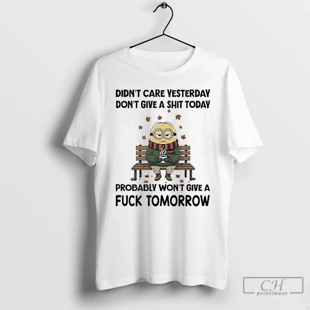 Minions Halloween Didnt Care Yesterday Dont Give A - Adult & Kids T-Shirts, Sweatshirts & Hoodies apparel design preview 1
