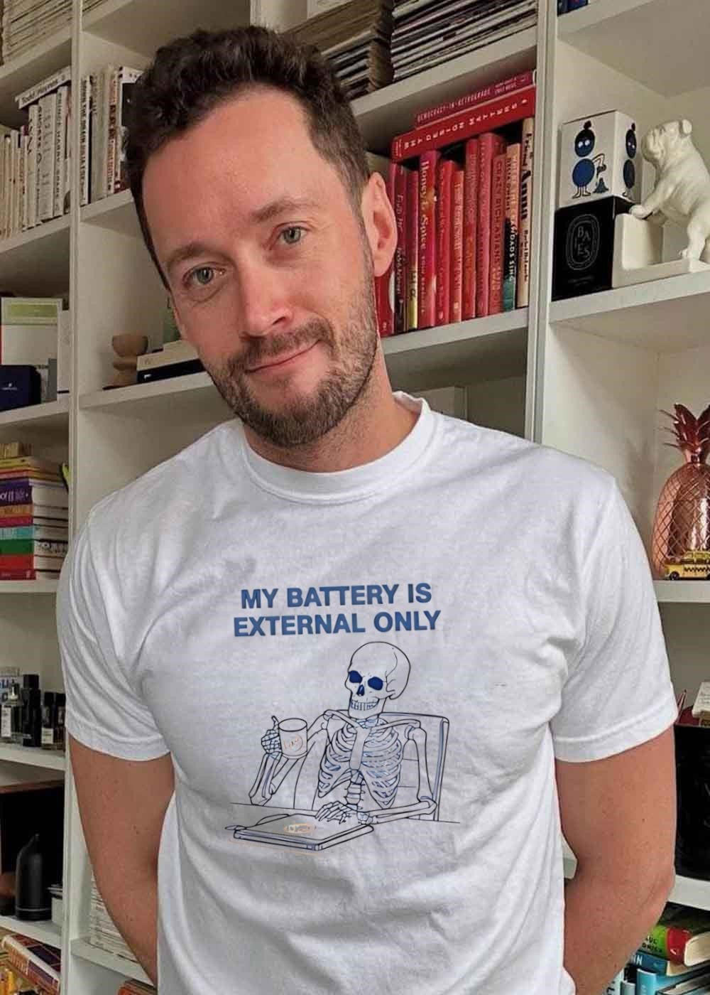 My Battery Is External Only Skeleton Drinking Coffee - Adult & Kids T-Shirts, Sweatshirts & Hoodies apparel design preview 2
