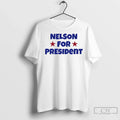 Nelson For President - Adult & Kids T-Shirts, Sweatshirts & Hoodies apparel design preview 1