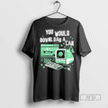 New 1000 Dead Draculas You Would Download A Car Fast - Adult & Kids T-Shirts, Sweatshirts & Hoodies apparel design preview 1